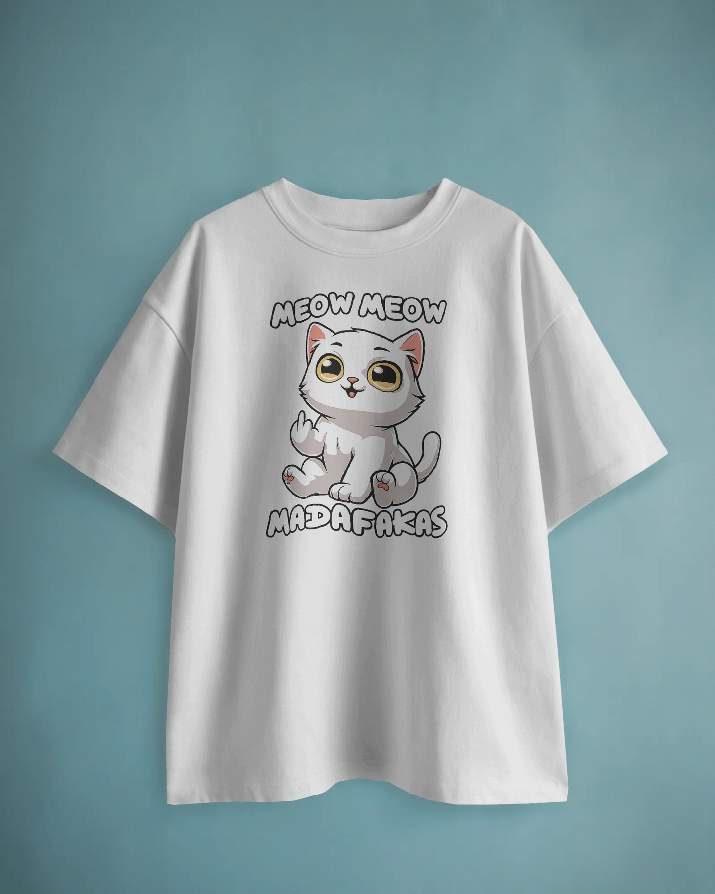 Unisex "Meow Meow Madafakas" Oversized T-Shirt