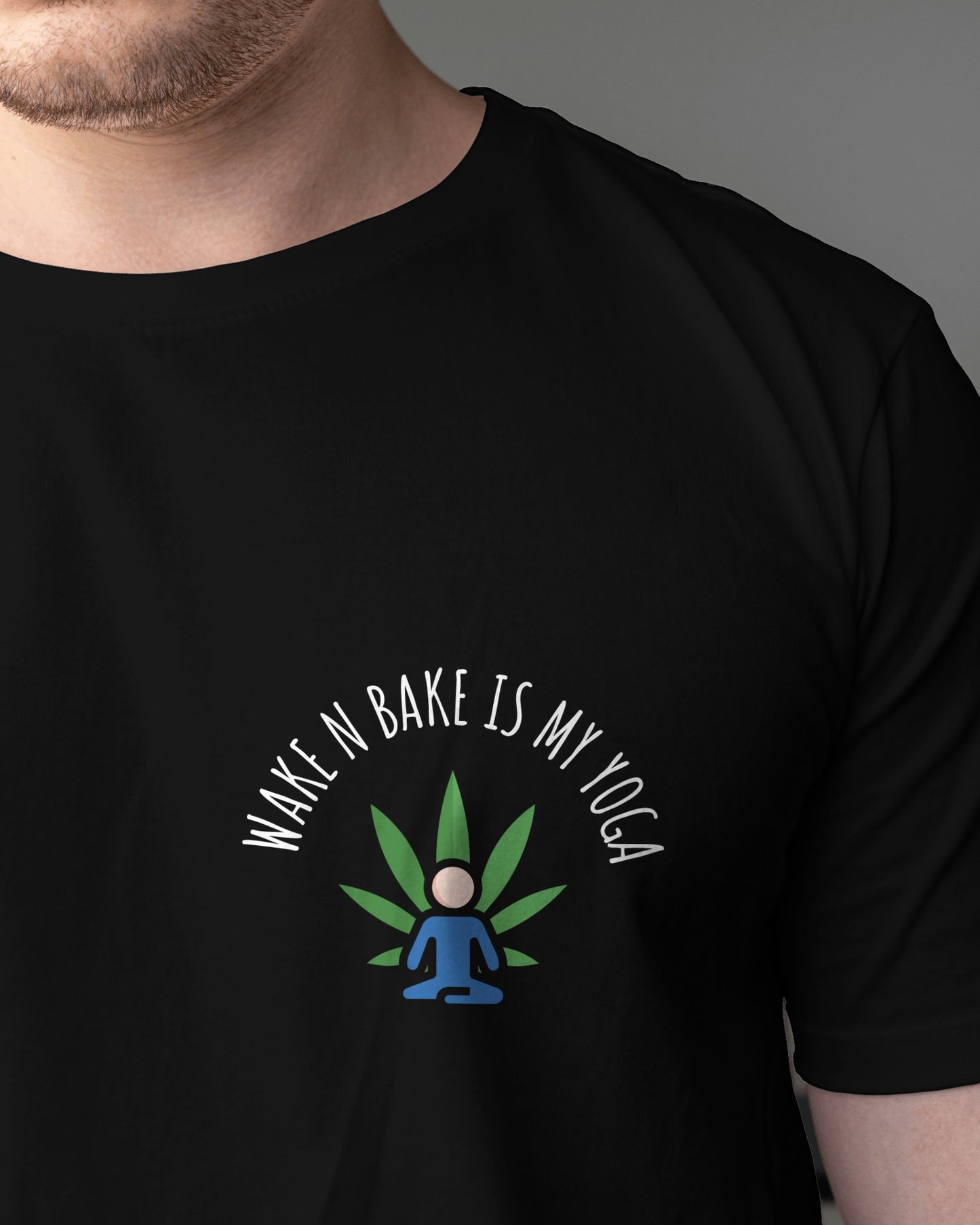 Wake and Bake is my Yoga