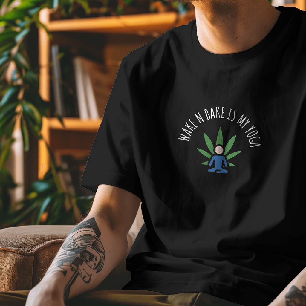 Wake and Bake is my Yoga