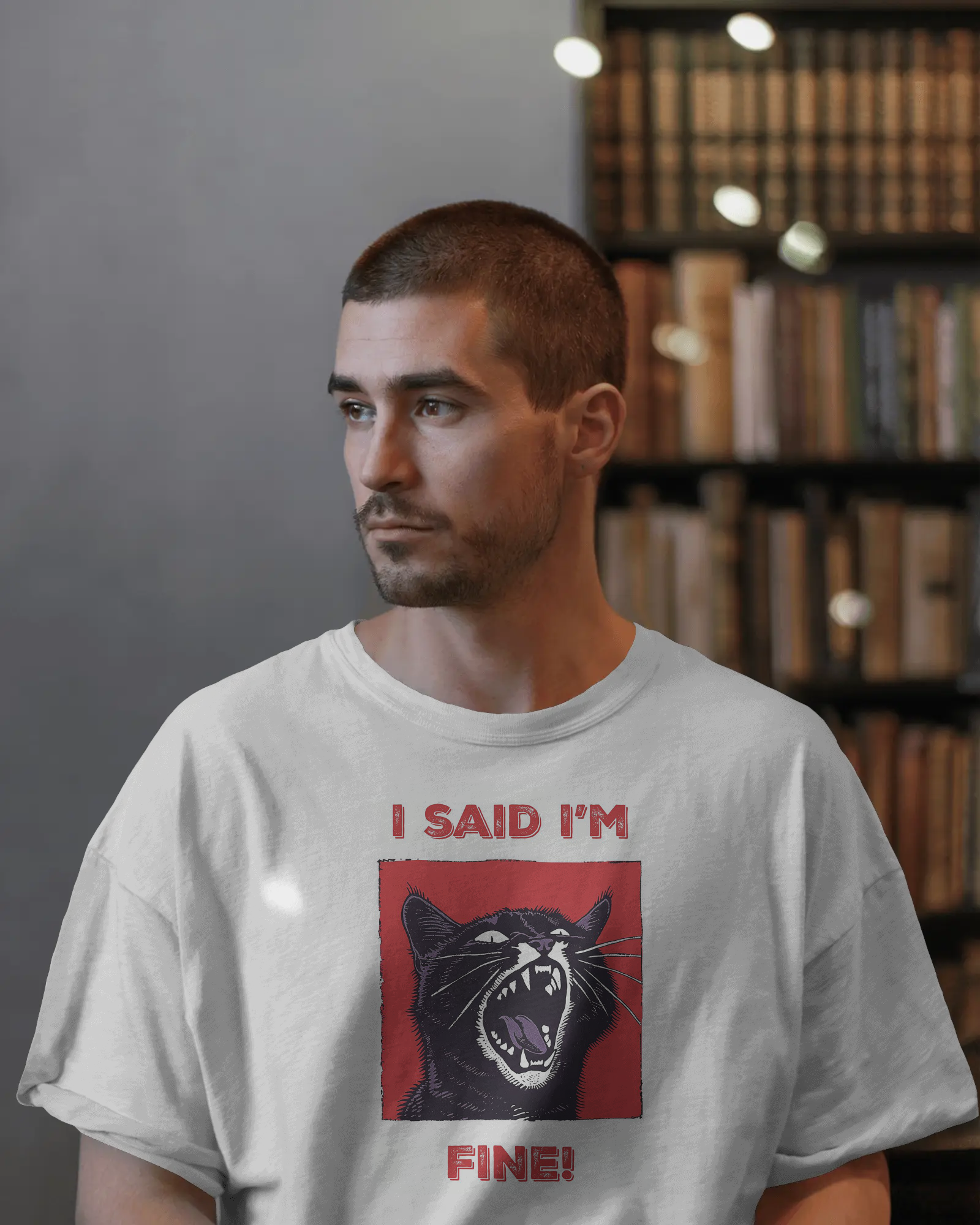 Unisex " I Said I'm Fine!" Oversized T-Shirt