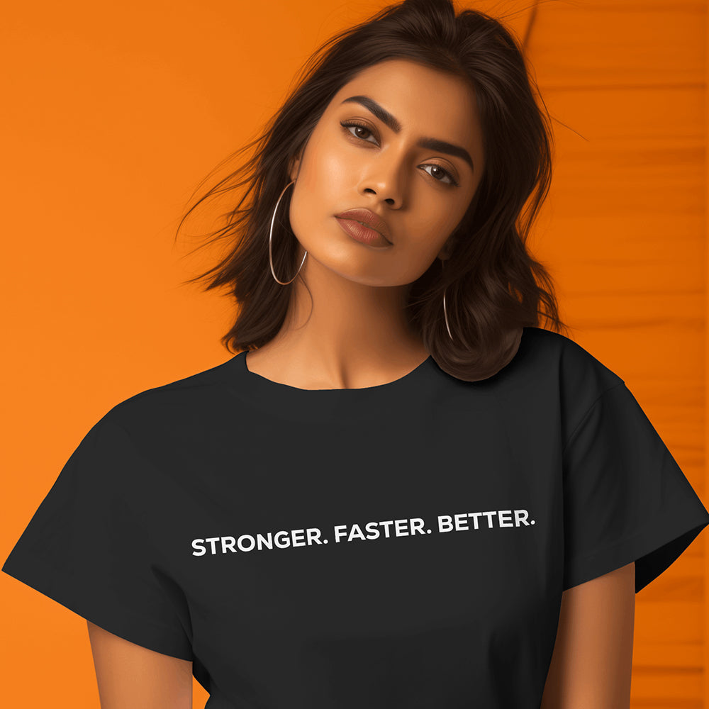 Stronger Better Faster